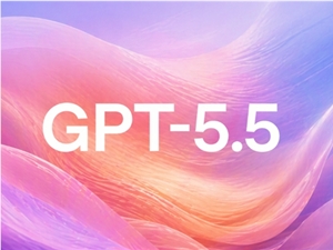 OpenAI推出GPT-5.5-Cyber预览版 面向安全团队限量开放