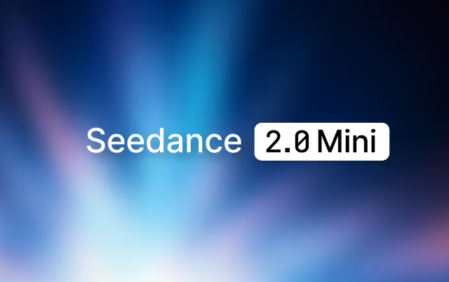 AI日报：字节发布Seedance 2.0 Mini；Kimi 2.7 Code 高速版大模型正式上线；DeepSeek完成逾70亿美元首轮融资
